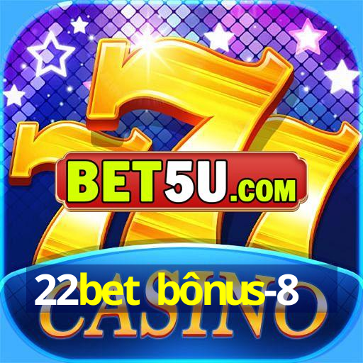 22bet bônus